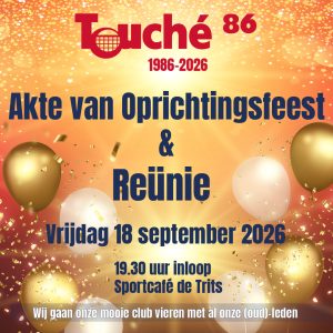 Touché '86 - Akte van Oprichtingsfeest en Reünie